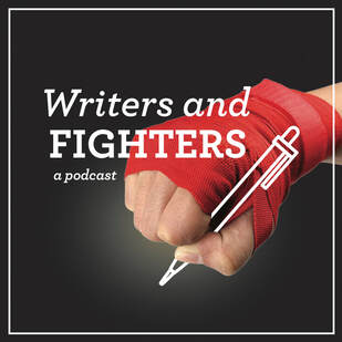 Interview with Writers and Fighters: A Podcast